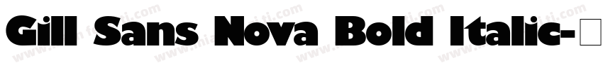 Gill Sans Nova Bold Italic字体转换